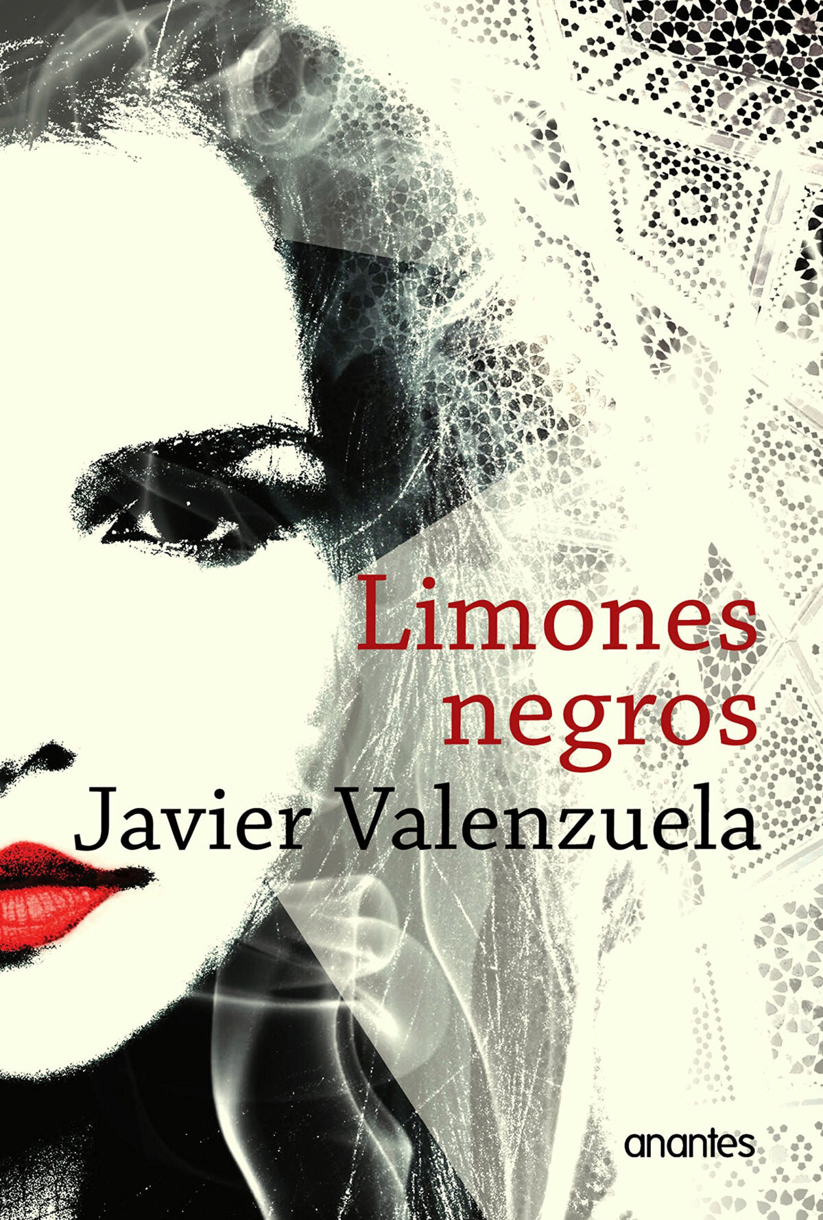 Limones negros. Javier Valenzuela. Anantes 2017